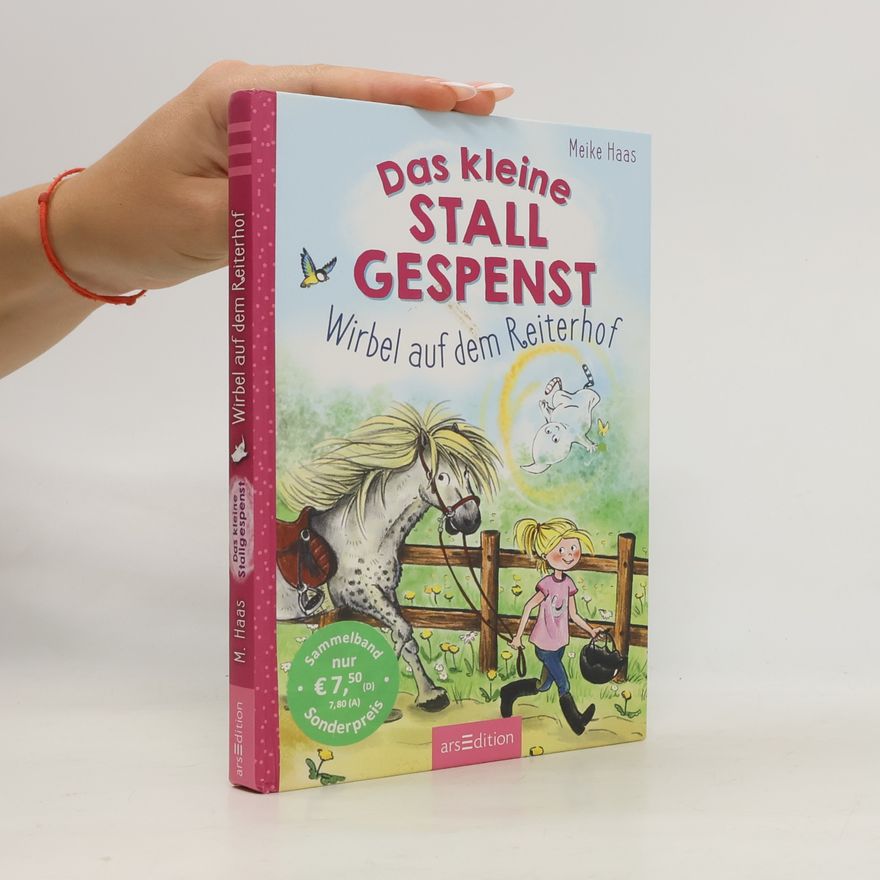 Meike Haas Das kleine Stallgespenst - Wirbel auf dem Reiterhof (Das kleine Stallgespenst)