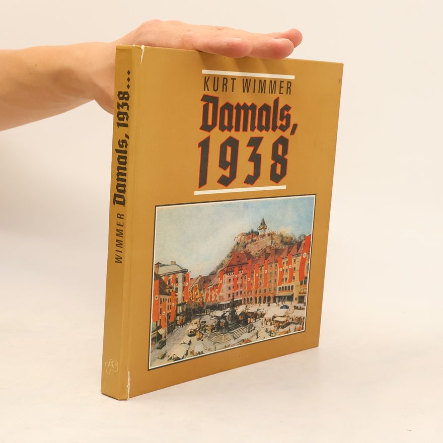 Kurt Wimmer Damals, 1938