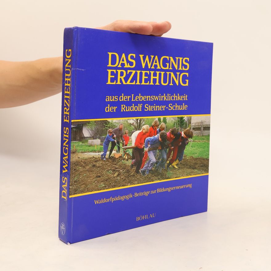 Helmut Ganser Das Wagnis Erziehung