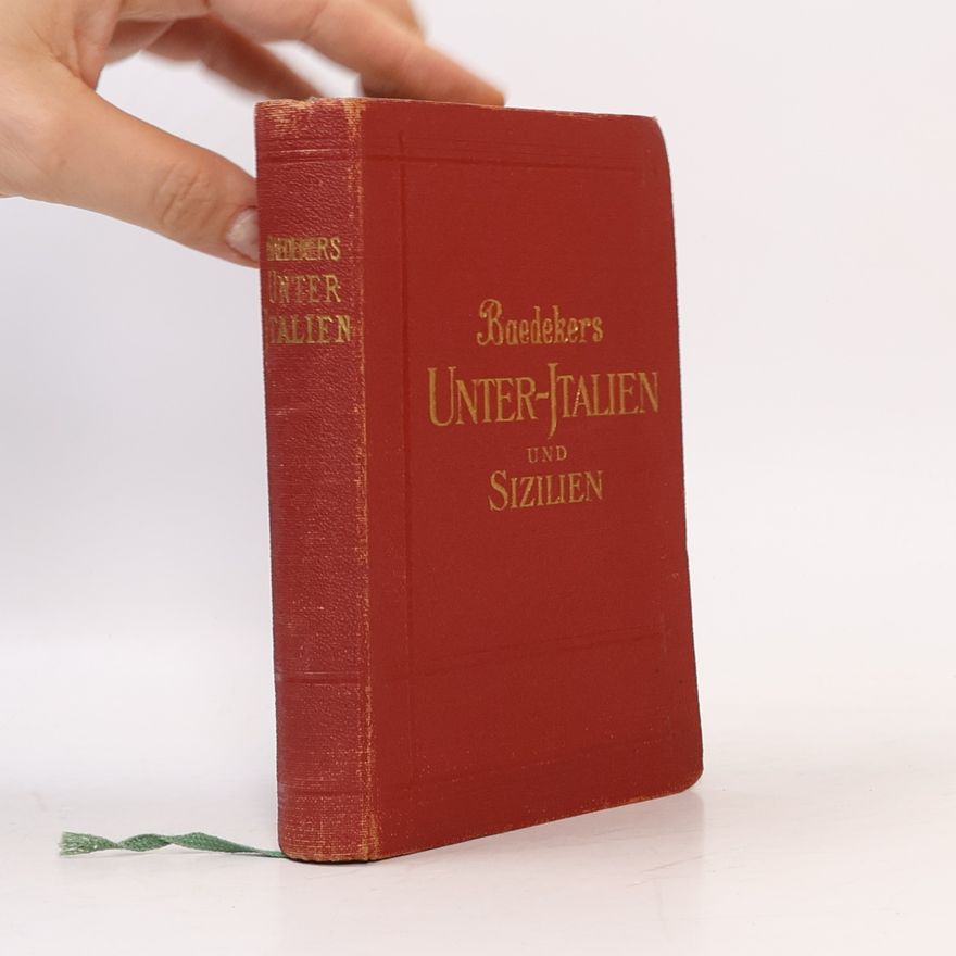 Karl Baedeker Baedekers Unter-Italien und Sizilien