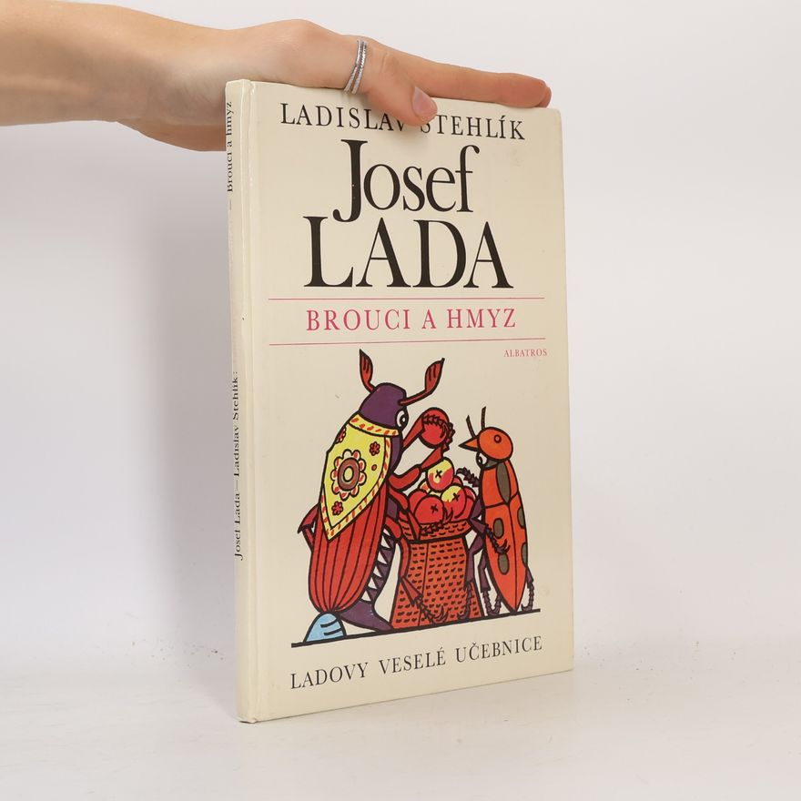 Ladislav Stehlík Brouci a hmyz