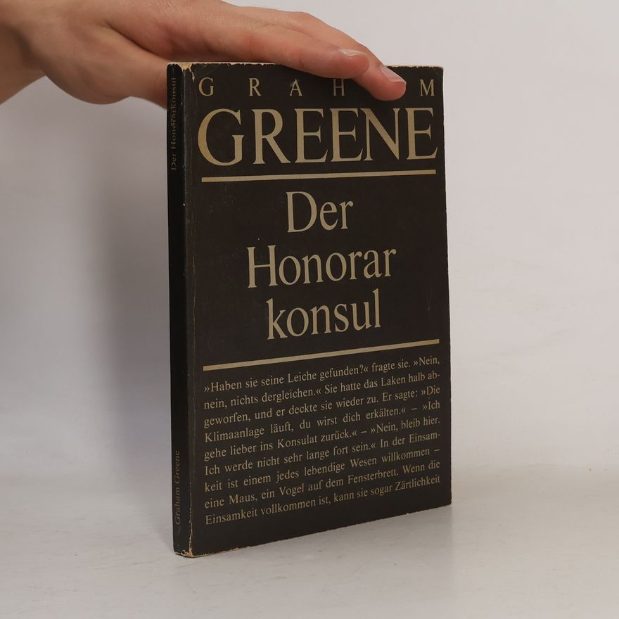 Graham Greene Der Honorar Konsul