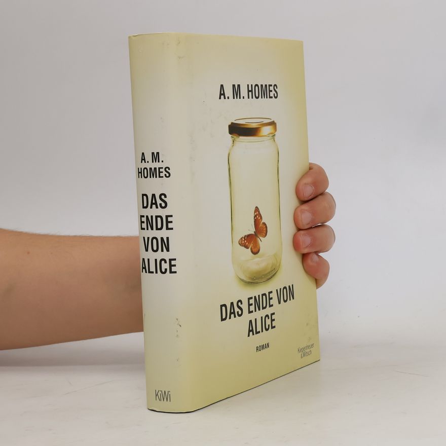 A. M. Homes Das Ende von Alice