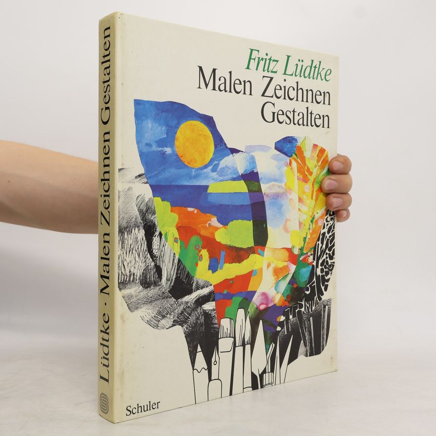 Fritz Lüdtke Malen Zeichnen Gestalten