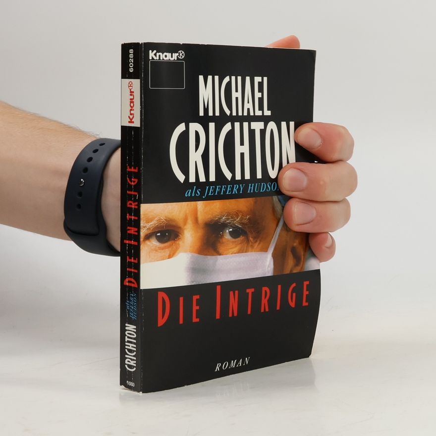Michael Crichton Die Intrige