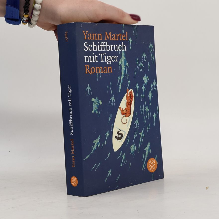 Yann Martel Schiffbruch mit Tiger