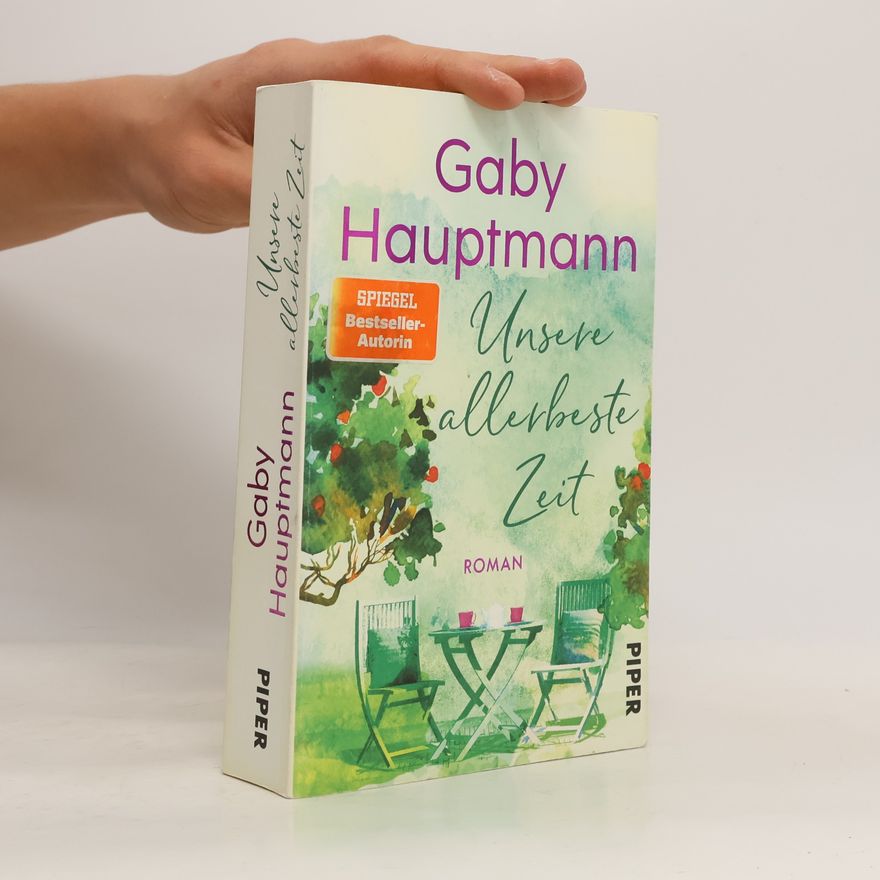 Gaby Hauptmann Unsere allerbeste Zeit