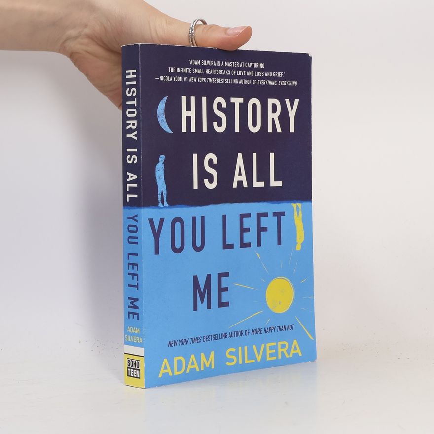 Adam Silvera History is All You Left Me
