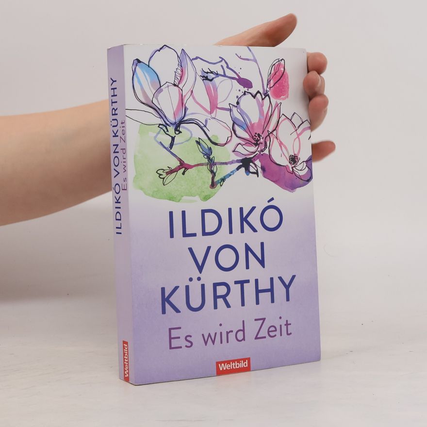 Ildikó von Kürthy Es wird Zeit