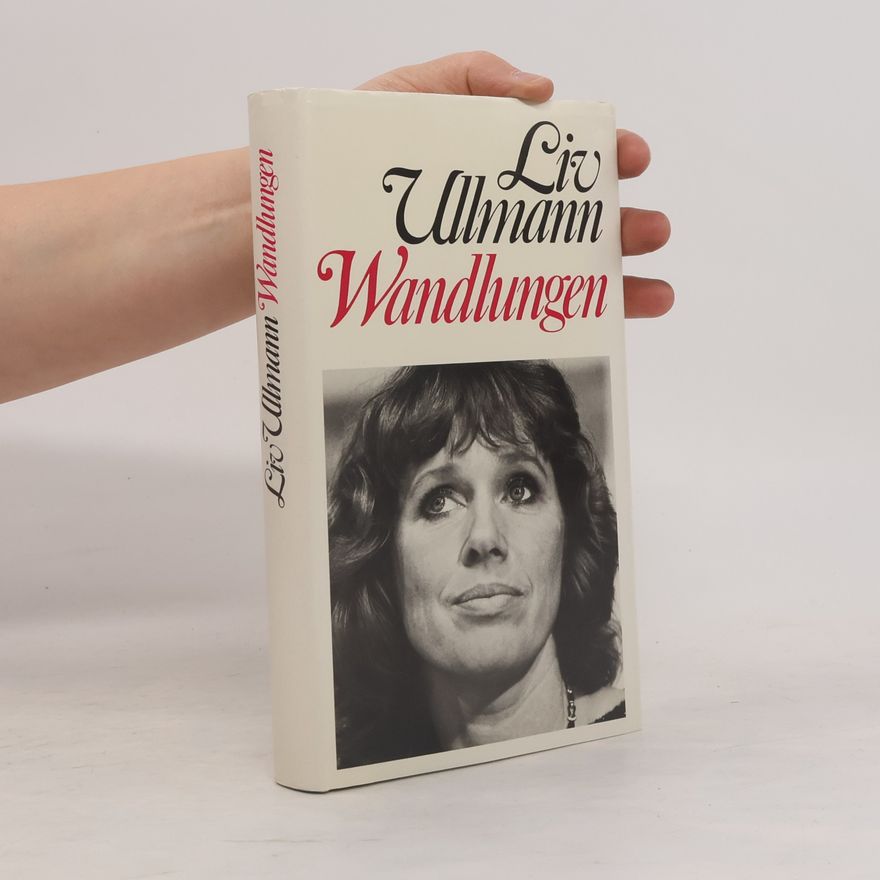 Liv Ullmannová Wandlungen
