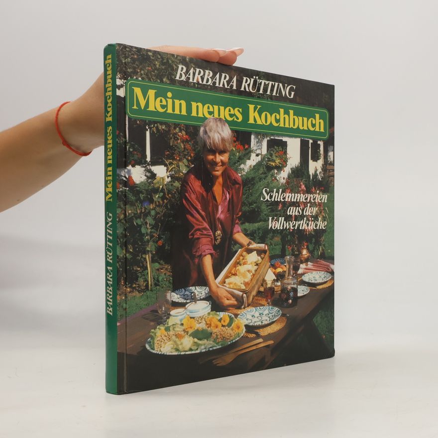 Barbara Rütting Mein neues Kochbuch