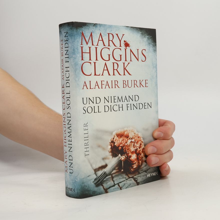 Mary Higgins Clark Und niemand soll dich finden