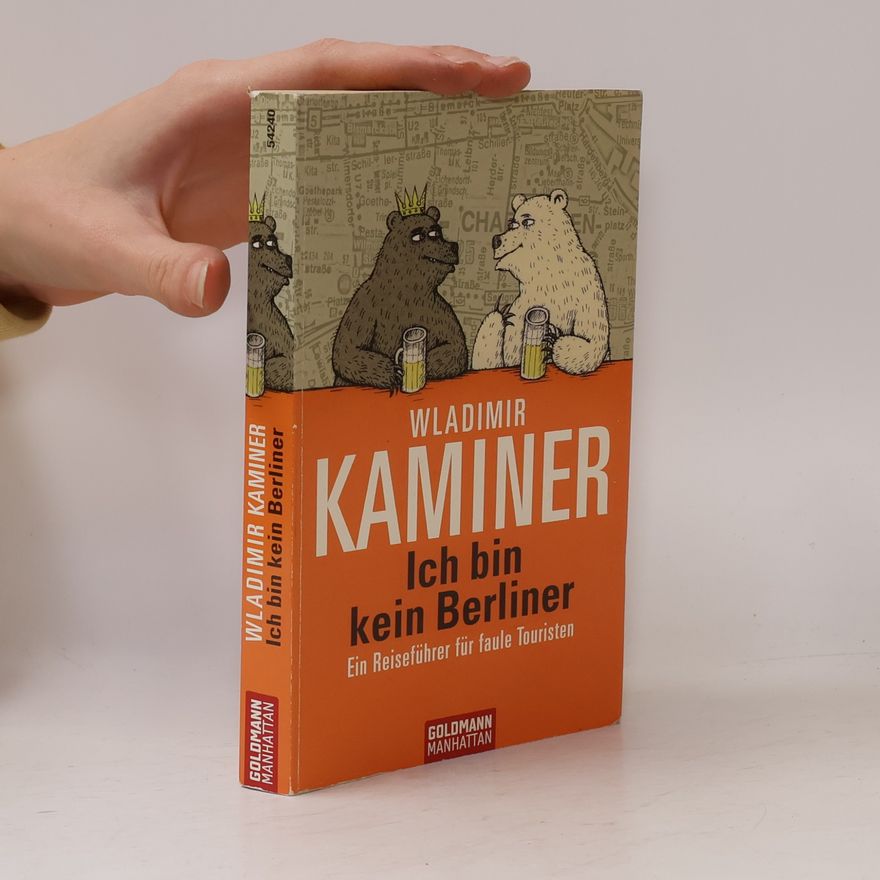 Wladimir Kaminer Ich bin kein Berliner
