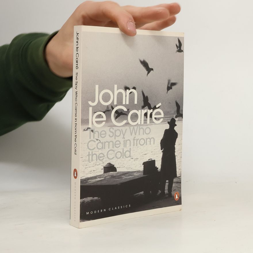 John le Carré The Spy Who Came in from the Cold