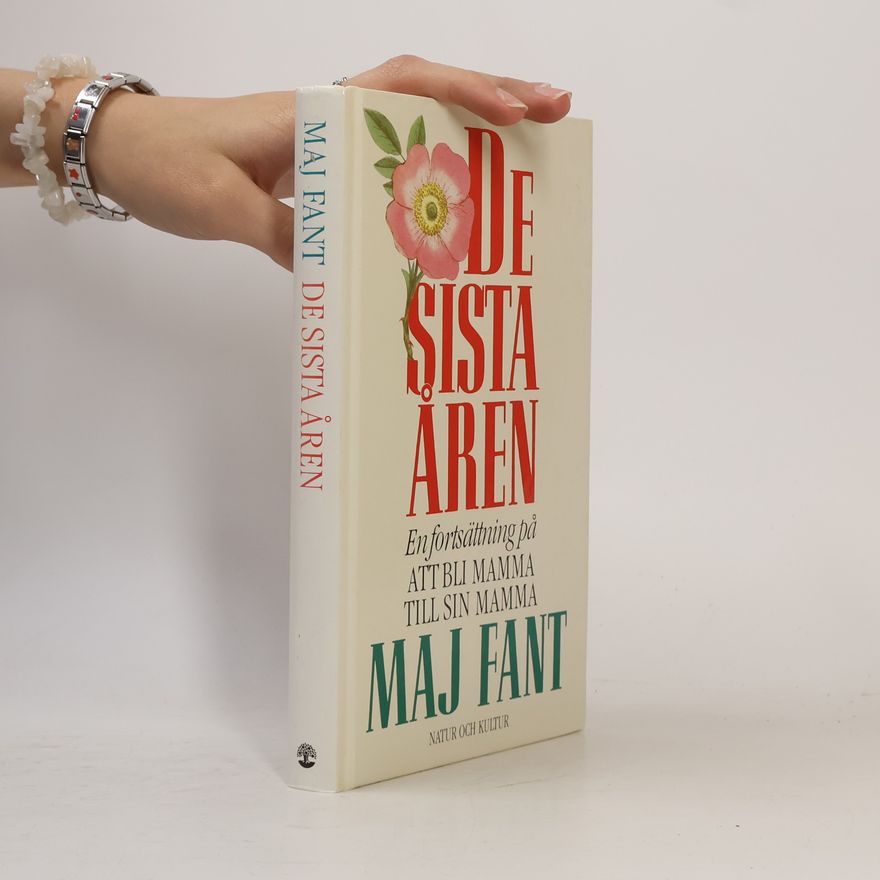 Maj Fant De sista åren