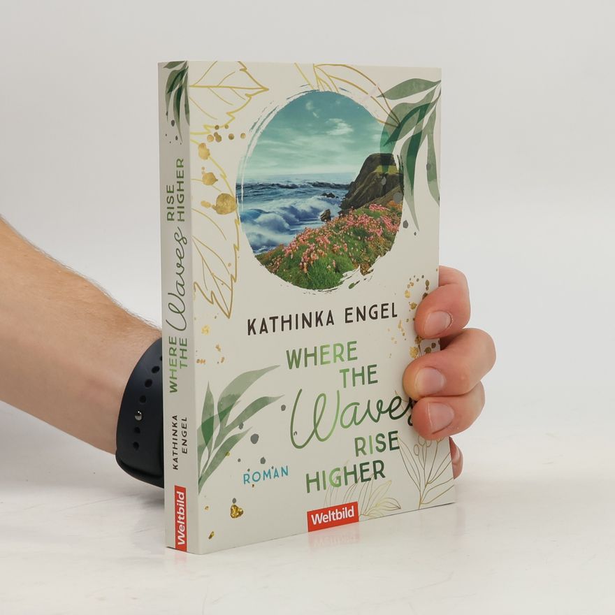 Kathinka Engel Where the Waves Rise Higher