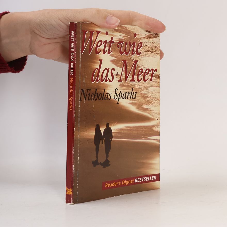 Nicholas Sparks Weit wie das Meer