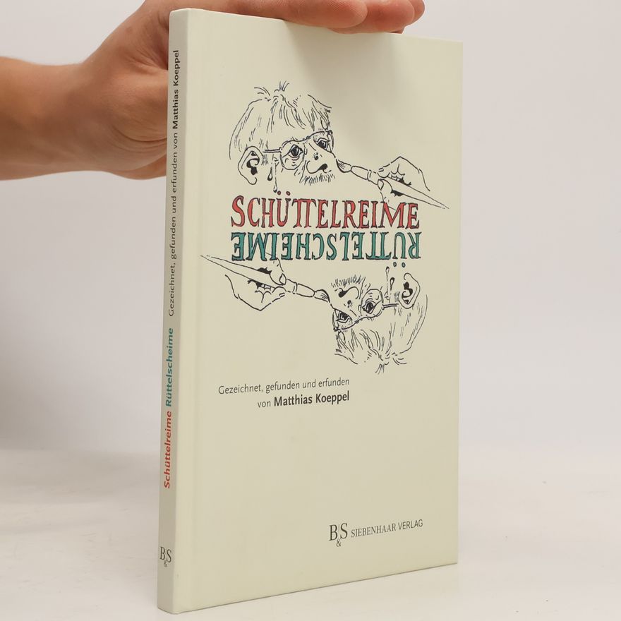 Matthias Koeppel Schüttelreime - Rüttelscheime