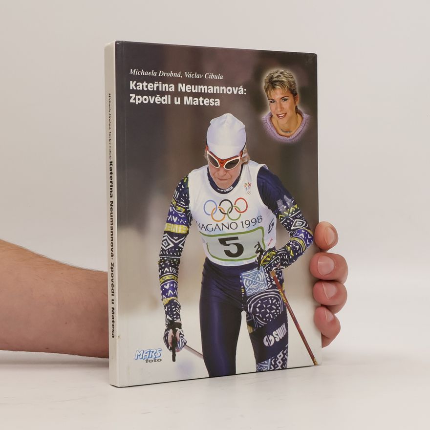 Kateřina Neumannová Kateřina Neumannová. Zpovědi u Matesa