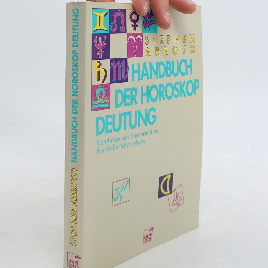 Stephen Arroyo Handbuch der Horoskop-Deutung