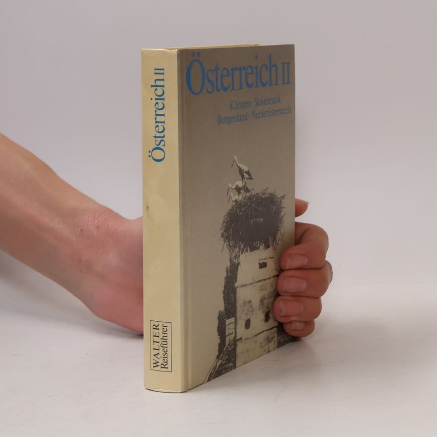 Autorenkollektiv Österreich 2: Kärnten, Steiermark, Burgenland, Niederösterreich