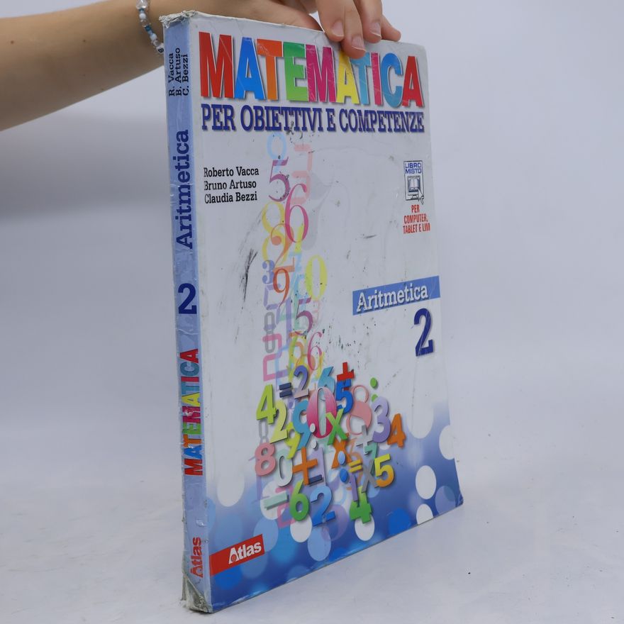 Liliana Vavassori Matematica per obiettivi e competenze. Aritmetica 2