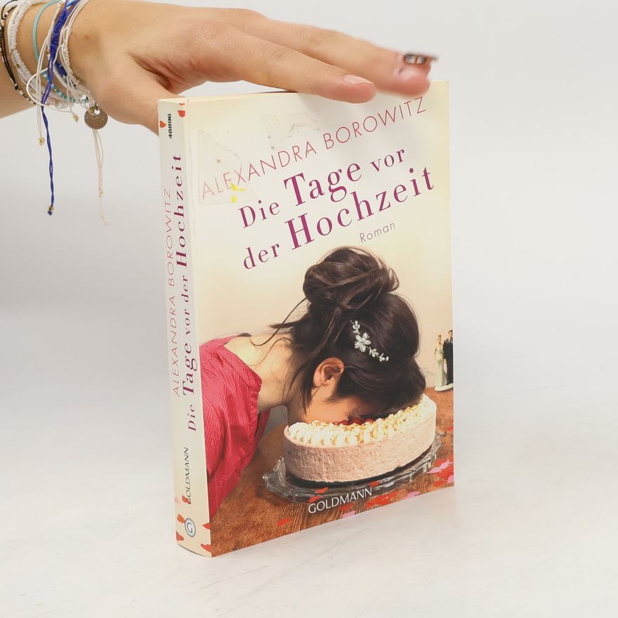 Alexandra Borowitz Die Tage vor der Hochzeit