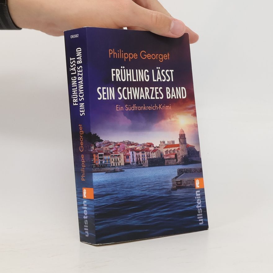Philippe Georget Frühling lässt sein schwarzes Band (Roussillon-Krimi 4)