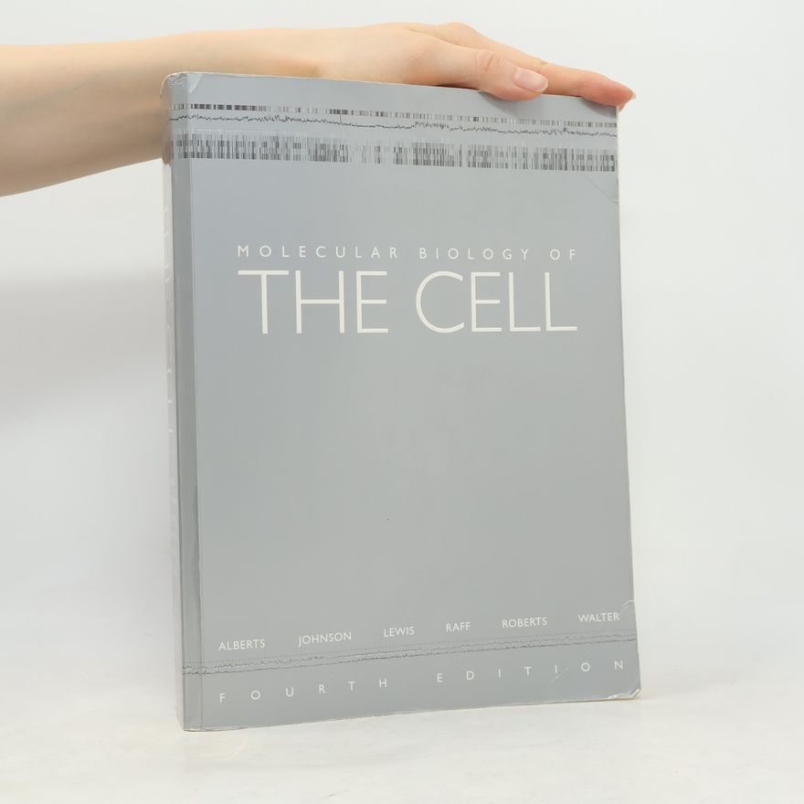 Bruce Alberts Molecular biology of the cell