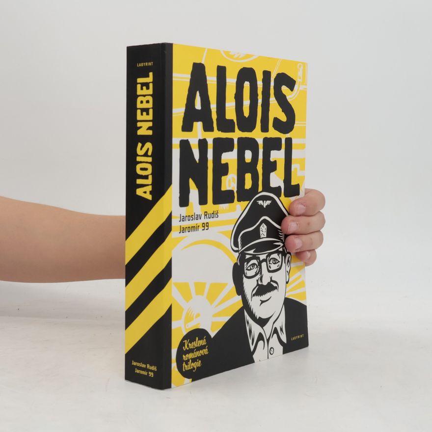 Jaroslav Rudiš Alois Nebel: Kreslená románová trilogie: V hlavní roli Alois Nebel