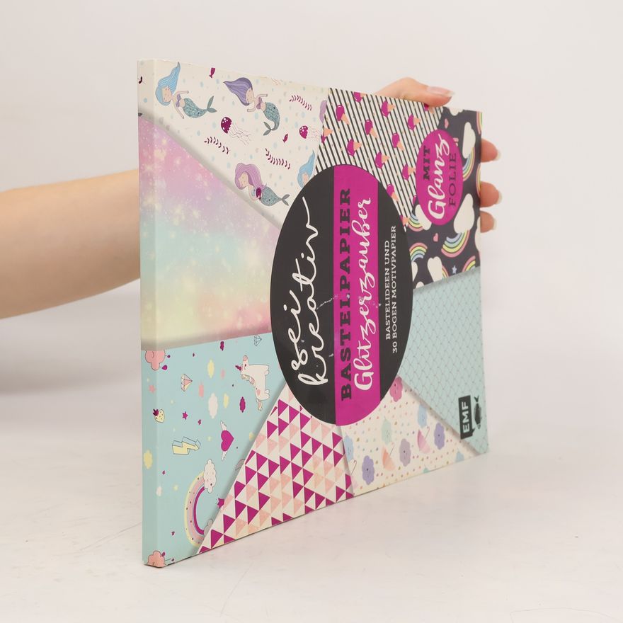 Thade Precht Sei kreativ! - Bastelpapier Glitzerzauber