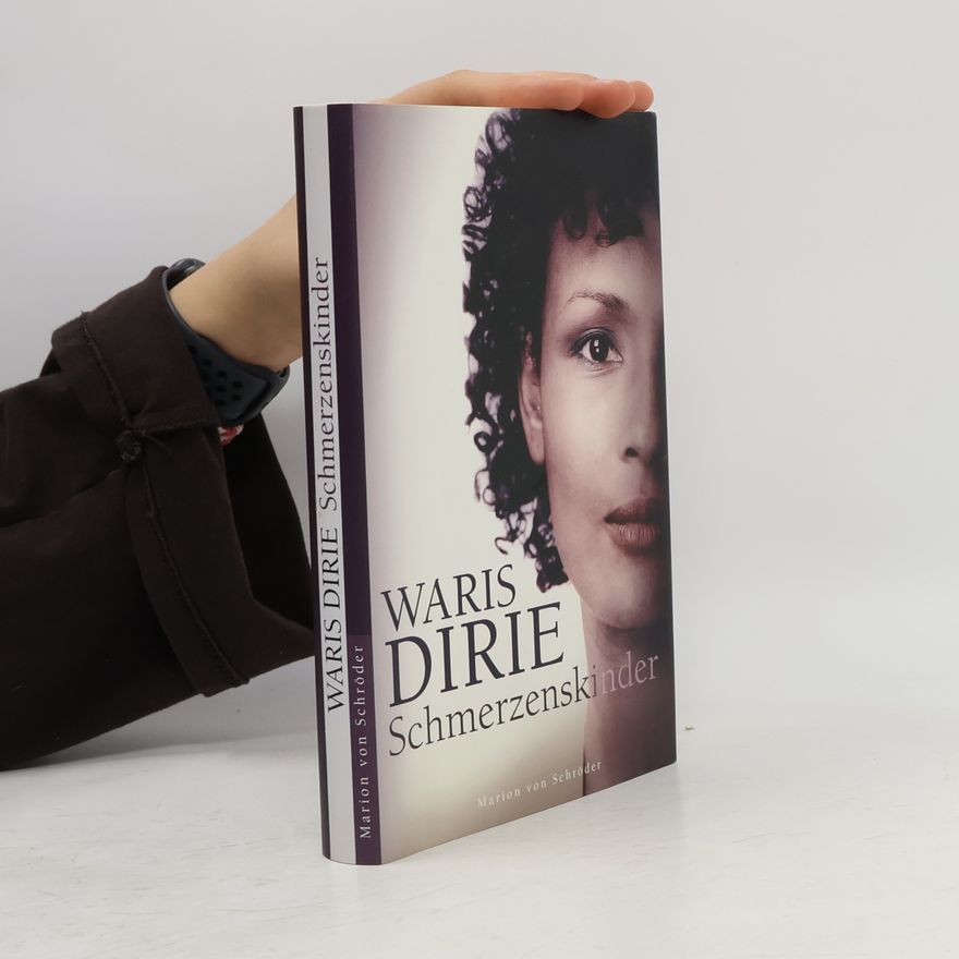 Waris Dirie Schmerzenskinder