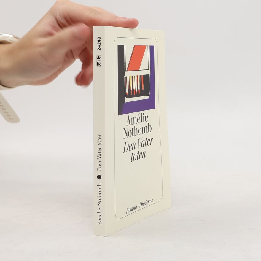 Amélie Nothomb Den Vater töten