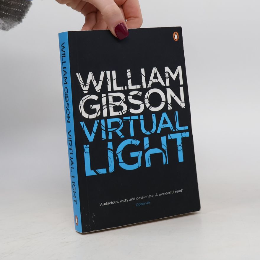 William Gibson Virtual Light