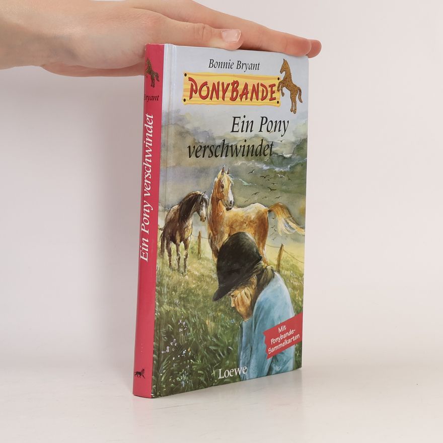 Bonnie Bryant Ponybande: Ein Pony verschwindet