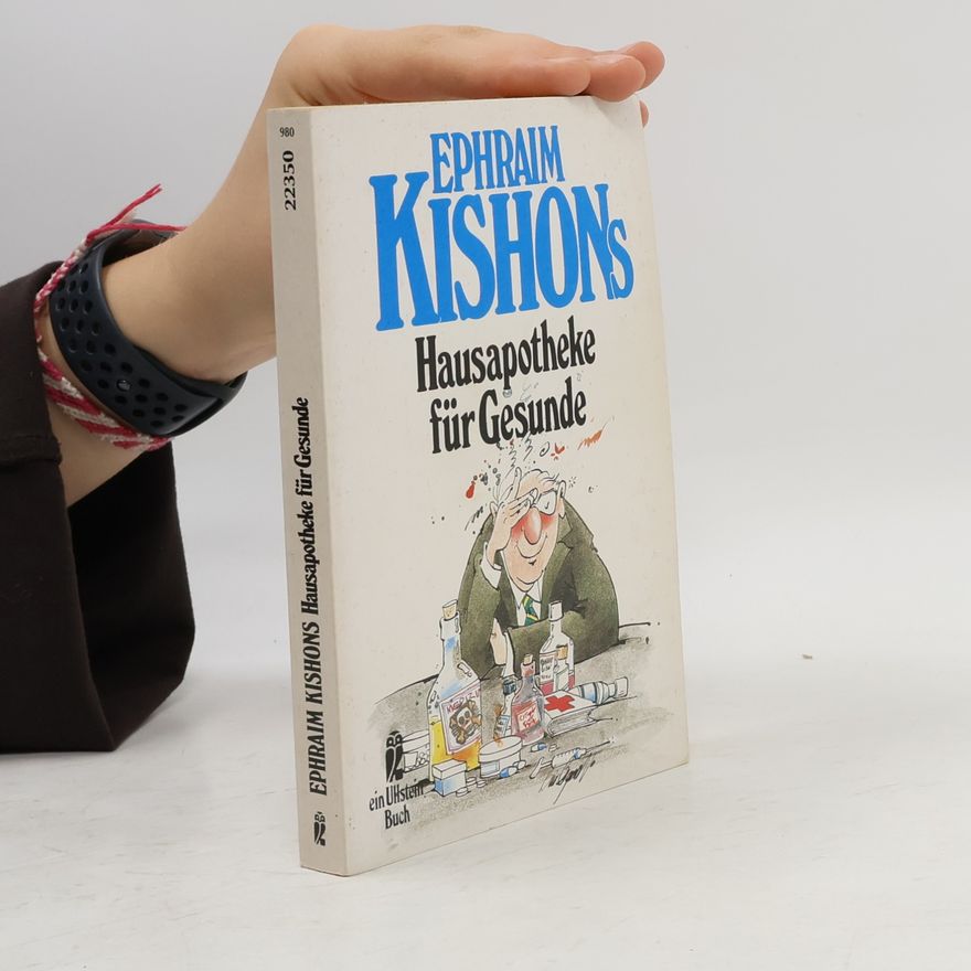 Efrajim Kišon Hausapotheke für Gesunde