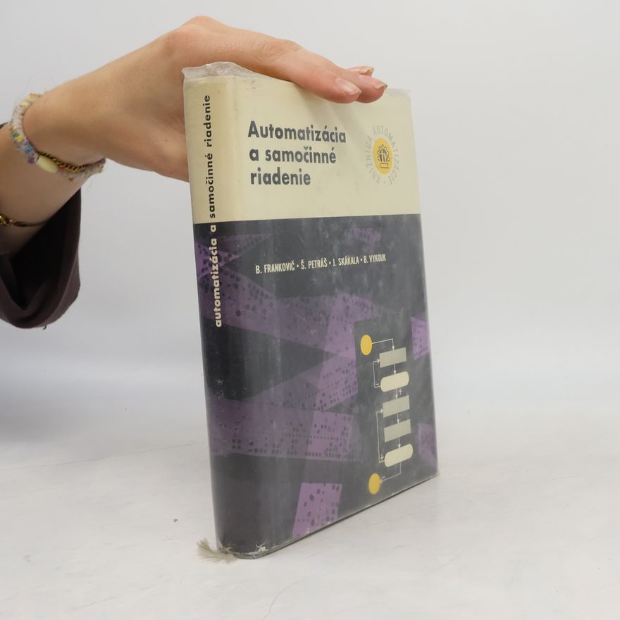 Bohuslav Vykouk Automatizácia a samočinné riadenie