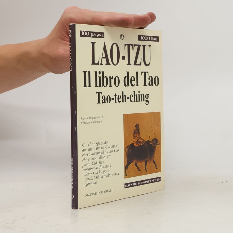 Lao Tzu Il libro del Tao. Tao-Teh-Ching