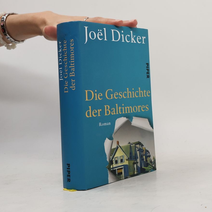 Joël Dicker Die Geschichte der Baltimores