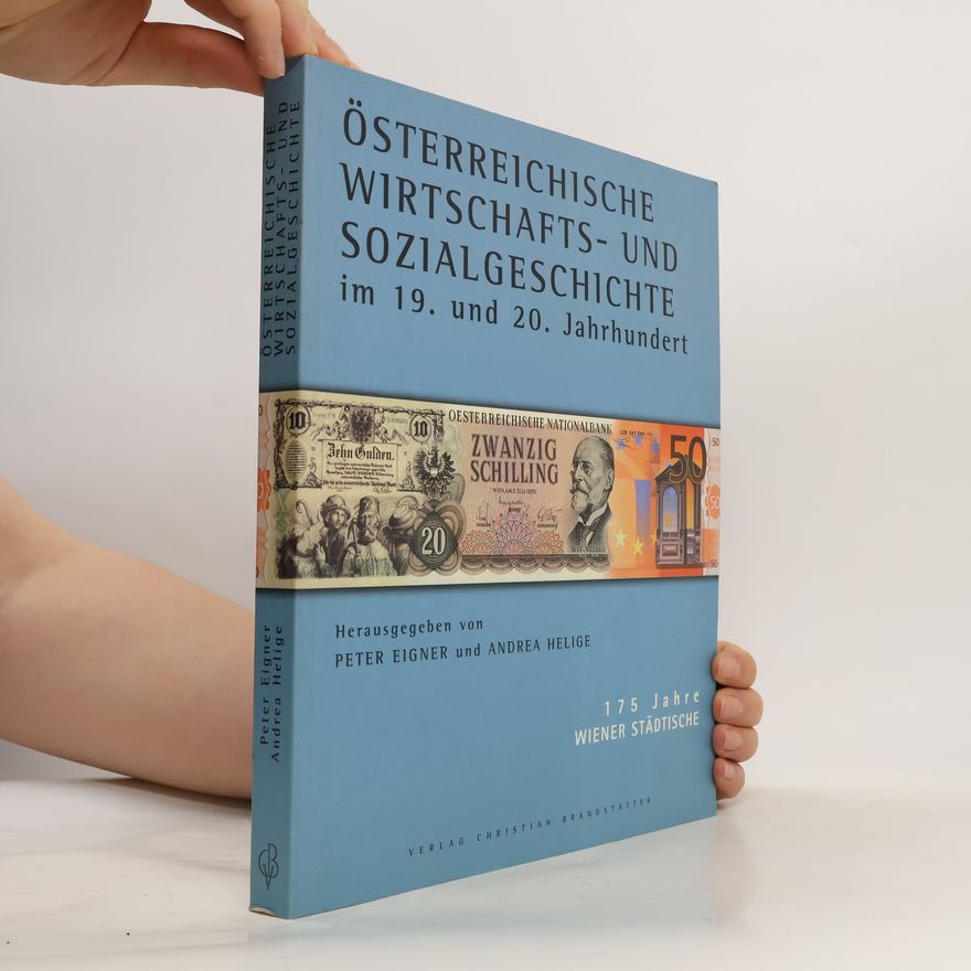 Peter Eigner Österreichische Wirtschafts- und Sozialgeschichte im 19. und 20. Jahrhundert