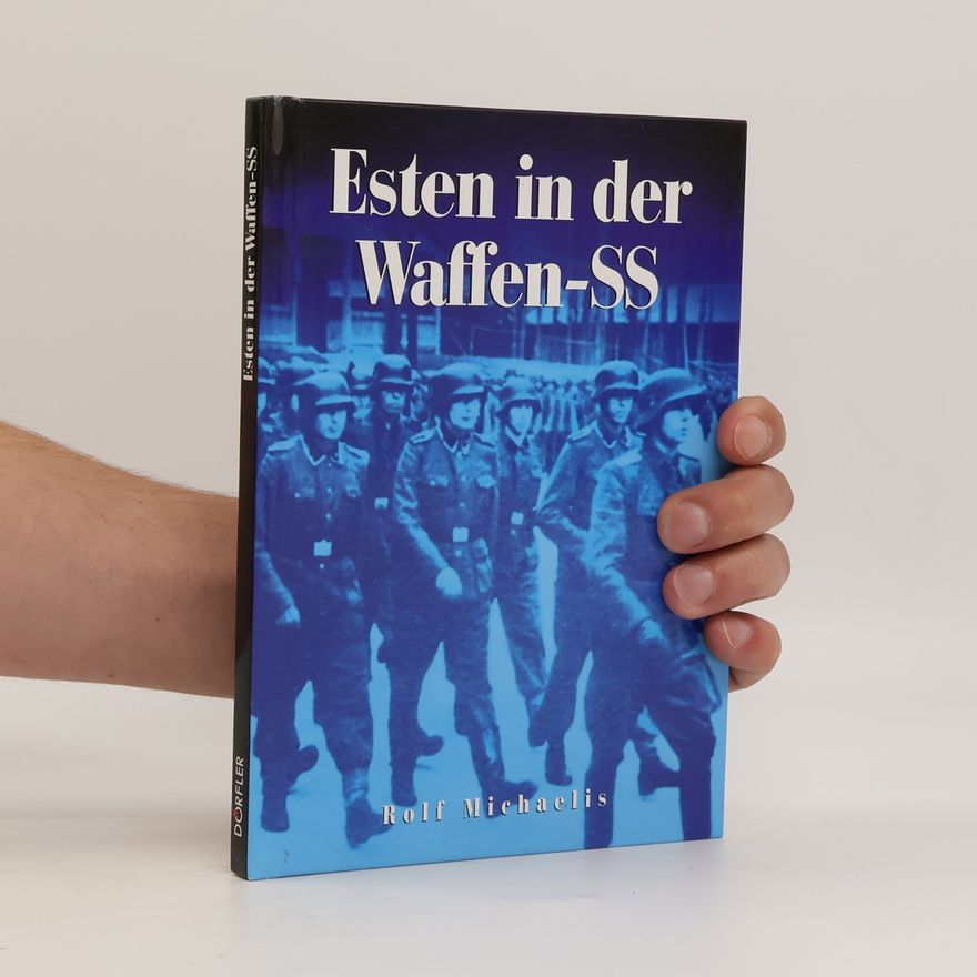 Rolf Michaelis Russen-, Ukrainer- und Esten in der Waffen-SS