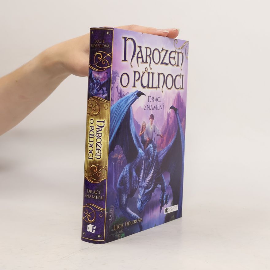 Lucie Fidlerová Narozen o půlnoci. Dračí znamení
