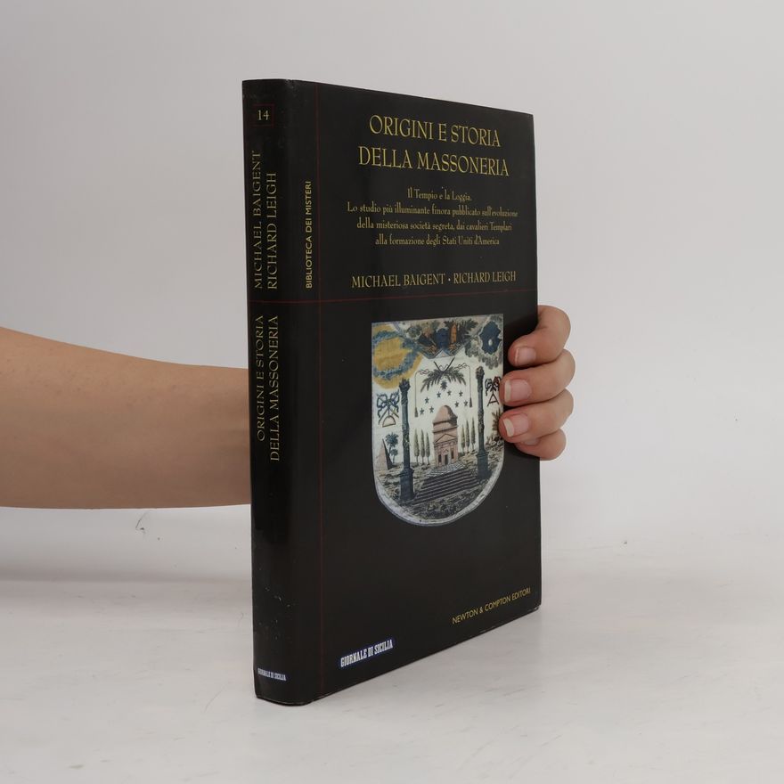 Michael Baigent Origini e storia della Massoneria