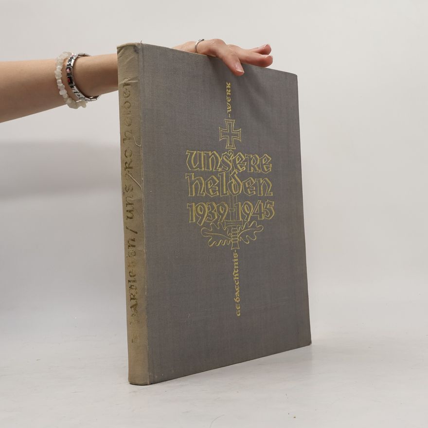 Autorenkollektiv Unsere Helden 1939-1945