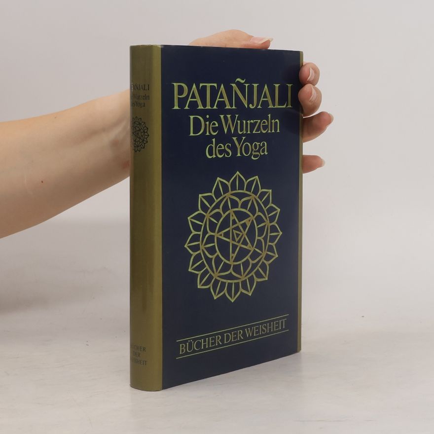 Philosoph Patañjali Die Wurzeln des Yoga