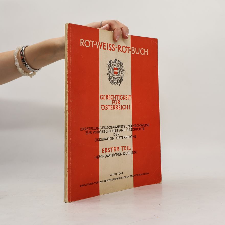 Autorenkollektiv Rot-Weiss-Rot-Buch: Gerechtigkeit für Österreich!