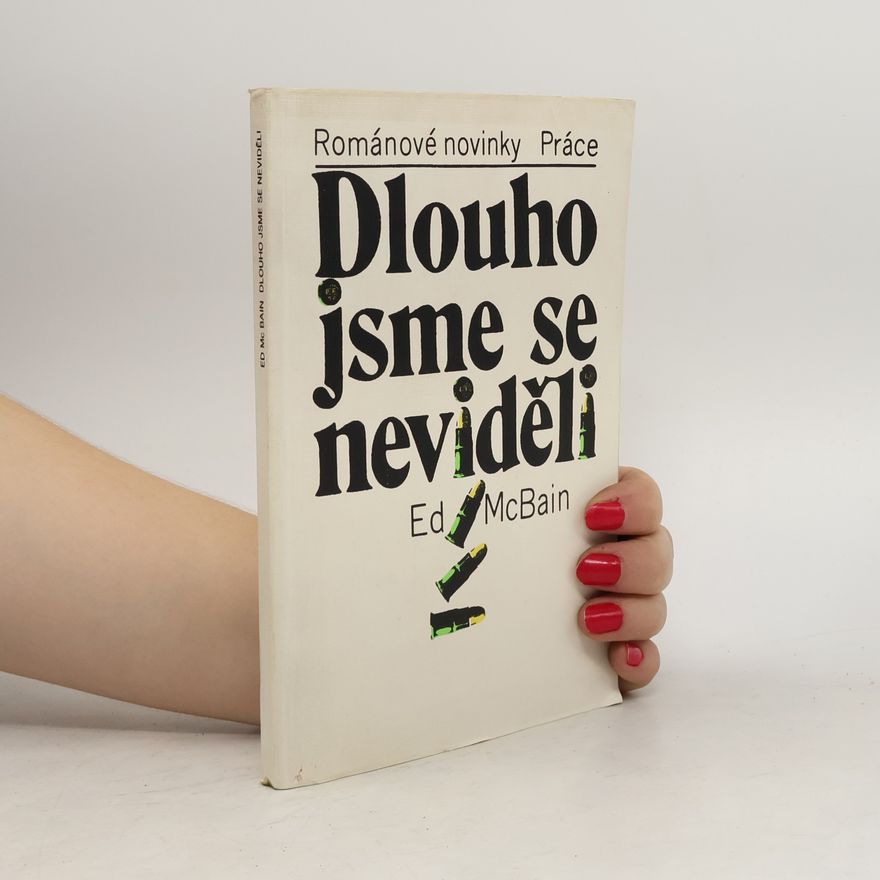 Ed McBain Dlouho jsme se neviděli