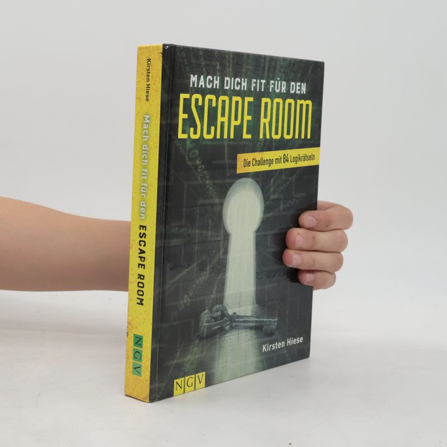 Kirsten Hiese Mach dich fit für den Escape Room