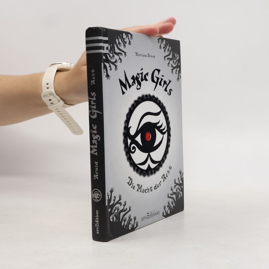 Marliese Arold Magic Girls: Die Macht der Acht