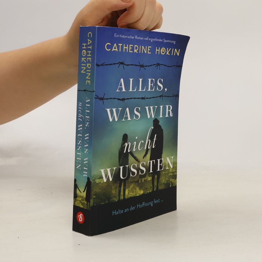 Catherine Hokin Alles, was wir nicht wussten